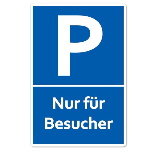 Parkplatzschild P - Nur für Besucher